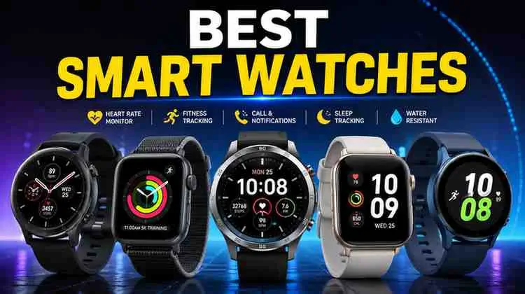 Best Smart Watches in 2026: Top Picks, Features & Buying Guide 